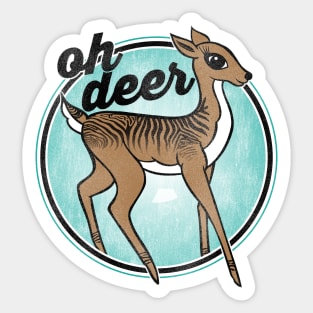 oh deer Sticker